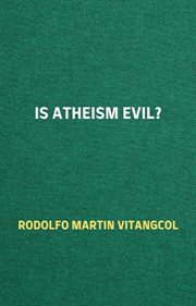 Is Atheism Evil? cover image