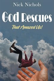 God rescues -- that amazed us! cover image