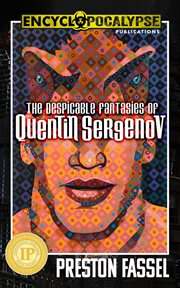 The despicable fantasies of quentin sergenov cover image