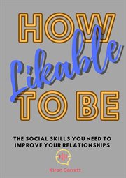 How to Be Likeable cover image