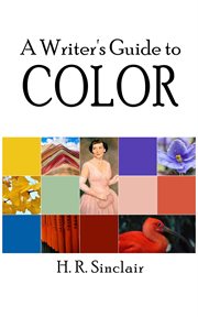 A Writer's Guide to Color cover image