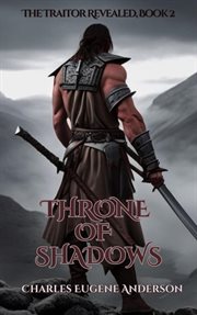 Throne of Shadows : The Traitor Revealed. Loth the Unworthy cover image