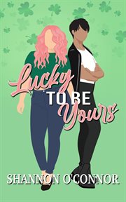 Lucky to Be Yours cover image