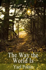 The Way the World Is : Olivia (Politis) cover image