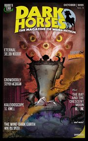 Dark horses: the magazine of weird fiction no. 9 october 2022 cover image