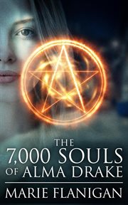 The 7,000 souls of alma drake cover image