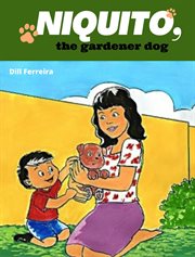 Niquito, the gardener dog cover image