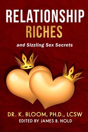 Relationship Riches and Sizzling Sex Secrets cover image