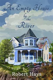 An empty house by the river cover image