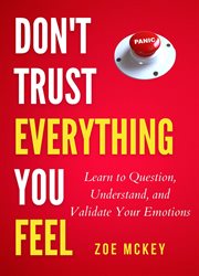 Don't Trust Everything You Feel cover image
