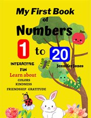My First Book of Numbers 1-20 : 1-20 cover image
