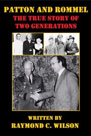 Patton and Rommel : The True Story of Two Generations cover image