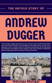 The untold story of andrew dugger cover image