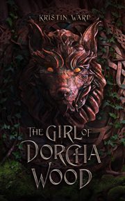 The Girl of Dorcha Wood cover image