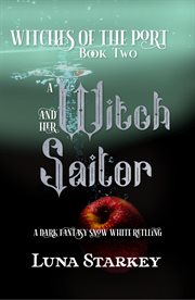 A witch and her sailor. Witches of the port cover image