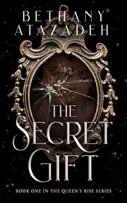 The secret gift : a villain origin story cover image