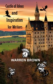 Castle of ideas and inspiration for writers cover image