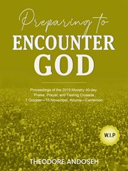 Preparing to Encounter God cover image