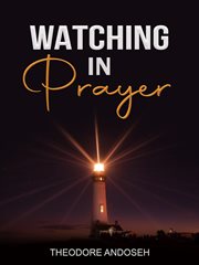 Watching in Prayer cover image