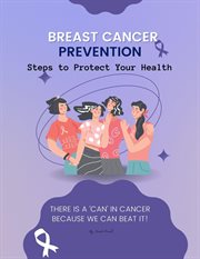 Breast Cancer Prevention : Steps to Protect Your Health. Course cover image