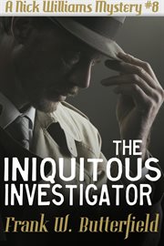 The Iniquitous Investigator cover image