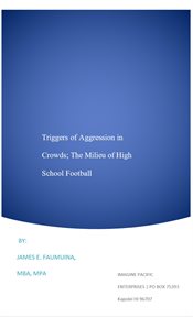 Triggers of Aggression in Crowds; The Milieu of High School Football cover image