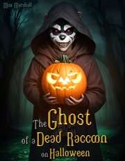 The Ghost of a Dead Raccoon on Halloween cover image