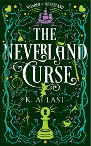 The Neverland Curse : A Peter Pan and Alice in Wonderland Mashup cover image