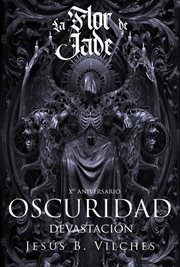 Flor de Jade VI -Oscuridad II: Devastación cover image