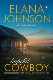 Hopeful Cowboy : Hope Eternal Ranch Romance cover image