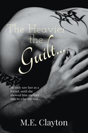 The Heavier the Guilt cover image