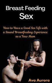 Breast feeding sex cover image