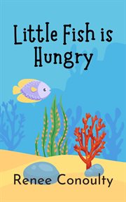 Little fish is hungry cover image