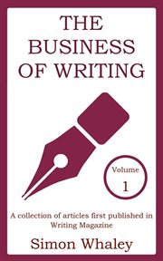 The business of writing, volume 1 cover image