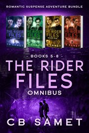 The Rider Files Omnibus : (Romantic Suspense Adventure Bundle) cover image