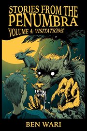 The penumbra, volume 4: visitations : Visitations cover image