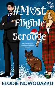 # Most Eligible Scrooge : John Hayes cover image