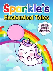 Sparkle's Enchanted Tales cover image