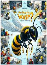 Why Did the Wasp Come? cover image