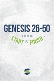 Genesis 26–50 from start2finish cover image