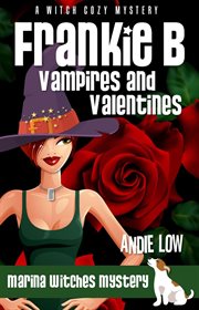 Franke B: Vampires and Valentines : Vampires and Valentines cover image
