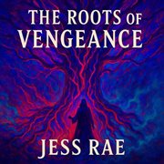 The Roots of Vengeance cover image