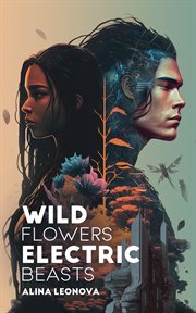 Wild Flowers, Electric Beasts cover image