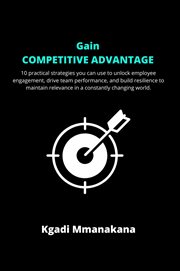 Gain competitive advantage cover image