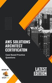 AWS solutions architect certification. Case based practice questions cover image