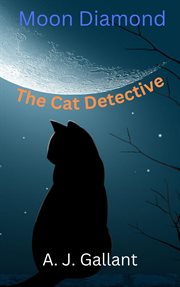 Moon Diamond the Cat Detective cover image
