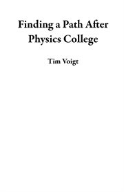 Finding a Path After Physics College cover image
