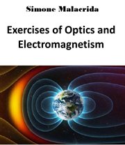 Exercises of Optics and Electromagnetism cover image