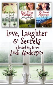 Love, laughter & secrets: boxed set of three romantic comedies : Boxed Set of Three Romantic Comedies cover image