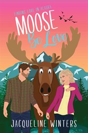 Moose Be Love cover image